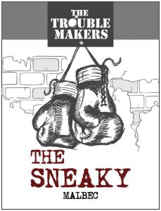 The Trouble Makers The Sneaky